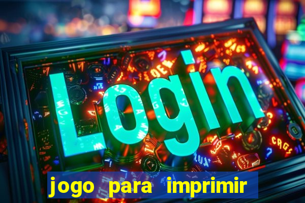 jogo para imprimir e montar